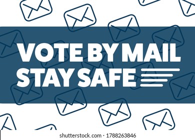 Vote by mail. Stay Safe concept. The 2020 United States Presidential Election. Template for background, banner, card, poster with text inscription. Vector EPS10 illustration