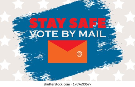 Vote by mail. Stay safe. 2020 United States of America Presidential Election banner. Election banner Vote 2020 with Patriotic Stars. November 3. Vector EPS 10