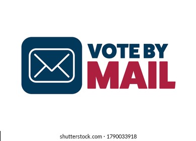 Vote by mail. Stay Safe concept. The 2020 United States Presidential Election. Template for background, banner, card, poster with text inscription. Vector EPS10 illustration