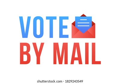 Vote by mail vector illustration. Stay Safe concept The 2020 United States Presidential Election. Template for background, banner, card, poster with text inscription.