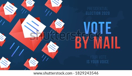 Vote by mail vector illustration. Stay Safe concept The 2020 United States Presidential Election. Template for background, banner, card, poster with text inscription.