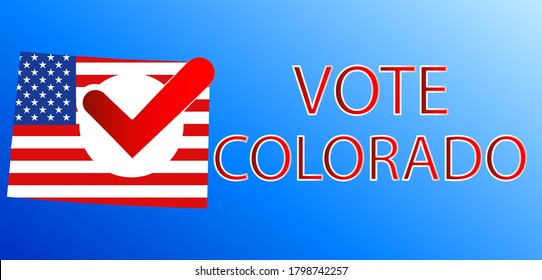 VOTE in Colorado.Presidential election in Colorado USA 2020.Vector illustration.Political election campaign.