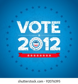 Vote election 2012 background with grunge texture