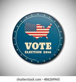 Vote Election Campaign Badge Button. Retro Or Vintage Style. Vector Illustration. 