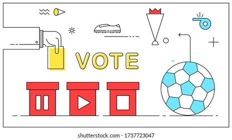 Vote football or soccer play again. Flat trendy style vector illustration.