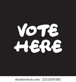 vote here text on black background.