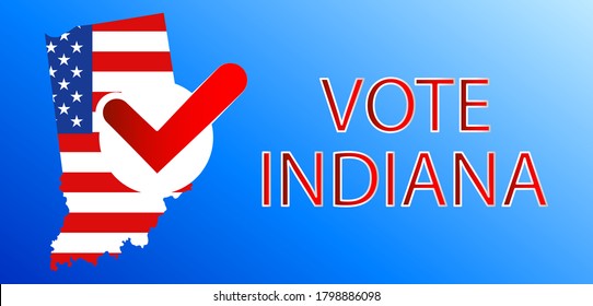 VOTE in Indiana.Presidential election in Indiana USA 2020.Vector illustration.Political election campaign.