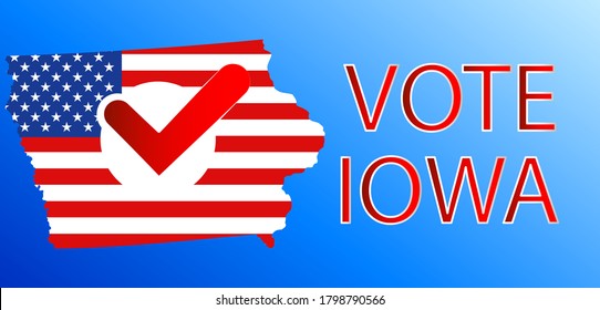 VOTE in Iowa.Presidential election in Iowa USA 2020.Vector illustration.Political election campaign.