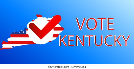 VOTE in Kentucky.Presidential election in Kentucky USA 2020.Vector illustration.Political election campaign.