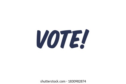Vote! lettering text design. 2020 presidential campaign in the United States. 