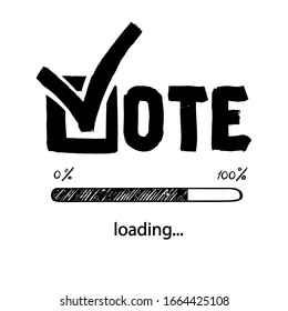 Vote loading bar. Simple vector outline text. Check mark Vote 2020.US American presidential election 2020. lettering isolated.Vote word with check mark symbol.Political election campaign logo. Banner.