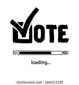 Vote loading bar. Simple vector outline text. Check mark Vote 2020.US American presidential election 2020. lettering isolated.Vote word with check mark symbol.Political election campaign logo. Banner.