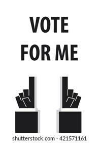  VOTE FOR ME typography vector illustration