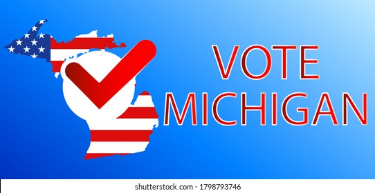 VOTE in Michigan.Presidential election in Michigan USA 2020.Vector illustration.Political election campaign.