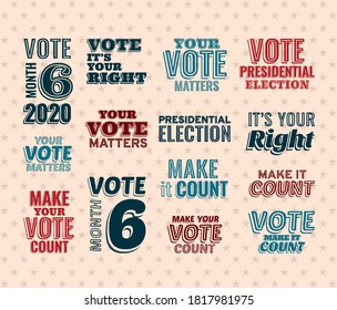 Vote month 6 2020 text lettering set design, President election government and campaign theme Vector illustration