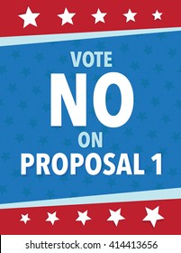 Vote NO on proposal one political poster