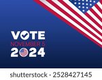 Vote November 5, 2024 with Checkmark and Flag Icon Vector Illustration