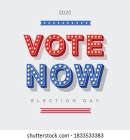 Vote Now 2020 icon, vector lettering, colorful typography with light bulbs. Retro style text isolated on white background. Election day in USA, debate of president voting. Poster or banner design.