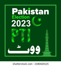 Vote for Pakistan. Election 2023 in Pakistan. Vote only for PTI National Party. Lahore, Karachi, Islamabad. Prime Minster Imran khan. Urdu post for social media 