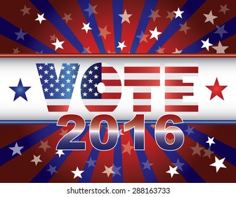 Vote Presidential Election 2016 Red White and Blue Stars Stripes Sun Rays USA Flag Banner Vector Illustration