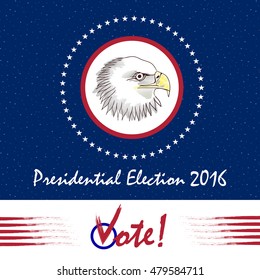 Vote Presidential Election. Design for election in November, 2016. Bald Eagle as the symbol of USA