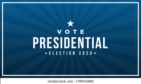 Vote presidentila election 2020 modern banner, sign, cover, design concept with white text and star on a abstract blue background. 