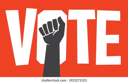 Vote protest poster design design with raised fist.
Vector illustration with custom lettering and illustration of clenched fist.