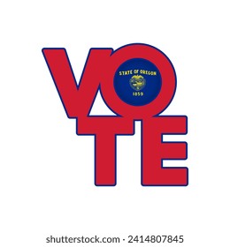 Vote sign, postcard, poster. Banner with Oregon flag. Vector illustration.
