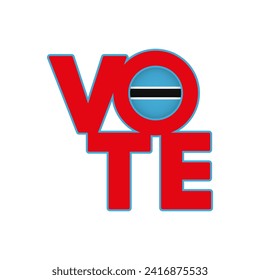 Vote sign, postcard, poster. Banner with Botswana flag. Vector illustration.