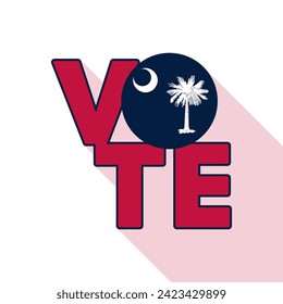 Vote sign, postcard, poster. Banner with South Carolina flag with long shadow. Vector illustration.
