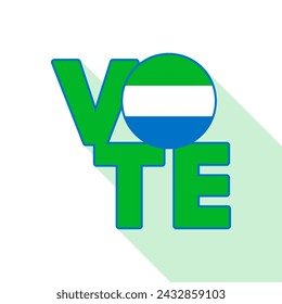 Vote sign, postcard, poster. Banner with Sierra Leone flag. Vector illustration.