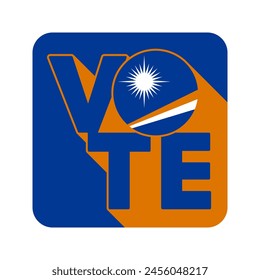 Vote sign, postcard, poster. Marshall Islands flag. Vector illustration.