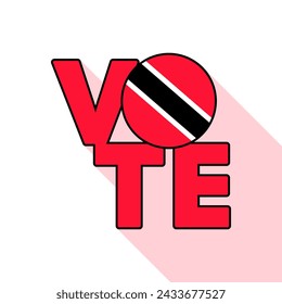 Vote sign, postcard, poster. Trinidad and Tobago flag. Vector illustration.