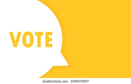 Vote speech bubble banner. Can be used for business, marketing and advertising. Vector EPS 10. Isolated on white background.