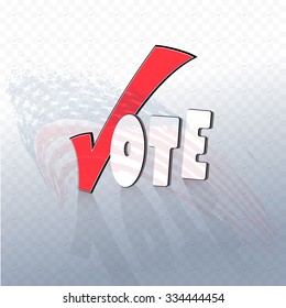 Vote text with check sign and grunge flag. Vector.