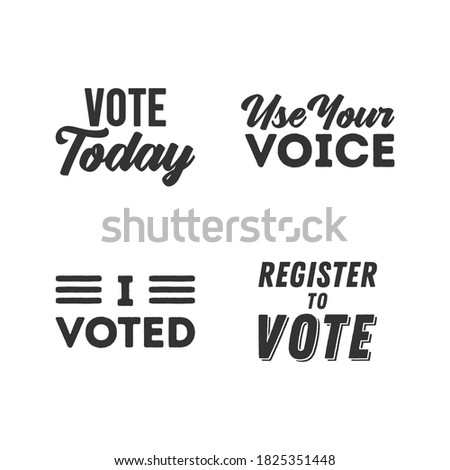 Vote Today Text, Use Your Voice, I Voted, Register To Vote, 2020 Election, USA Elections, Presidential Elections, Democrat and Republicans, Government Elections, Vector Illustration