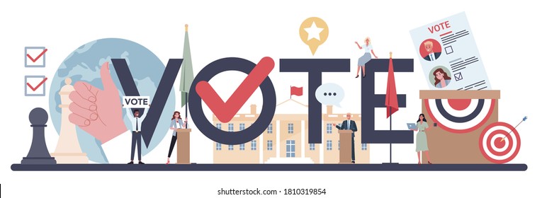 Vote typographic header. Idea of election and governement. Democratic governance. Political compagn, elections, debate. Isolated flat illustration