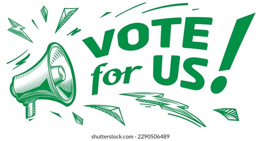 Vote for us - monochrome advertising sign with megaphone