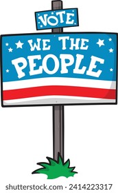 Vote We The People Sad isolated Vector Yard Sign