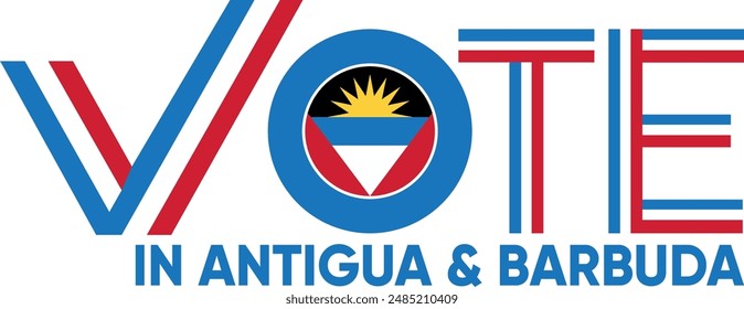 vote word Antigua and Barbuda or Redonda with voting sign showing general election of Antigua and Barbuda, vector illustration