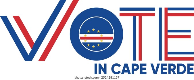 vote word Cape Verde or Cabo Verdeans with voting sign showing general election of Cape Verde, vector illustration