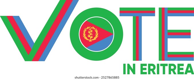 vote word Eritrea or Eritreans with voting sign showing general election of Eritrea, vector illustration