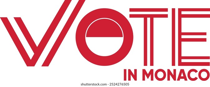 vote word Monaco or Monacans with voting sign showing general election of Monaco, vector illustration