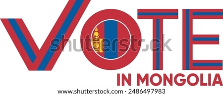 vote word Mongolia or Mongolian with voting sign showing general election of Mongolia, vector illustration