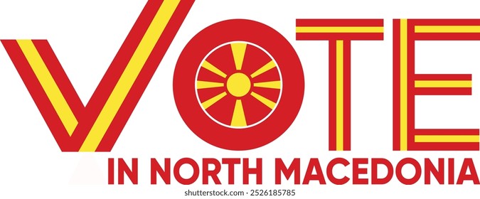 vote word North Macedonia or Macedonians with voting sign showing general election of North Macedonia, vector illustration