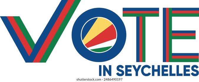 vote word Seychelles or Seychellois with voting sign showing general election of Seychelles, vector illustration