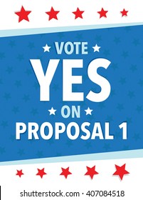 Vote yes on proposal one political poster