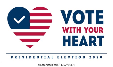 Vote with your heart - Presidential Election in USA, November 3. Poster, card, banner for United States Vote day. American Patriotic design element.