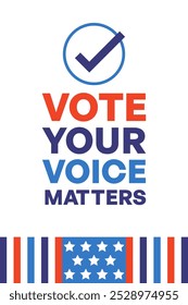 Vote Your Voice Matters Election Poster with Checkmark and Patriotic Design Vector Illustration