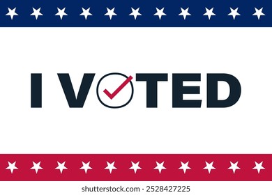 I Voted Poster with Patriotic Stars and Checkmark for US Election Campaign